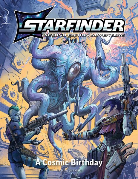 Starfinder RPG: Second Edition Playtest Adventure A Cosmic Birthday