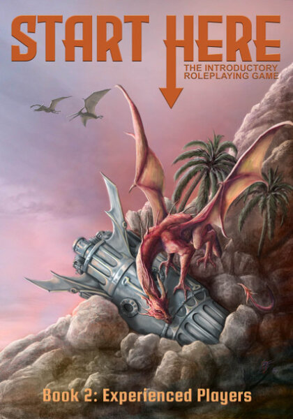 Start Here RPG: Book II - Experienced Players