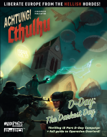 Achtung! Cthulhu 2d20: D-Day The Darkest Day