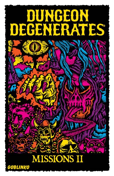 Dungeon Degenerates: Missions II & Brain Blisterer