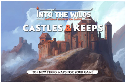 Into the Wilds - Battlemap Books: Castles & Keeps