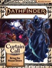 Pathfinder Adventure Path: Bring the House Down (Curtain Call 3 of 3) (EN)