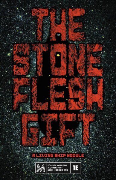 Mothership RPG: The Stone-Flesh Gift (EN)