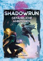 Shadowrun: Gefährliche Ambitionen (Hardcover)