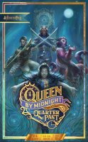 Queen by Midnight: Quarter Past (EN)