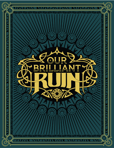 Our Brilliant Ruin RPG (EN)