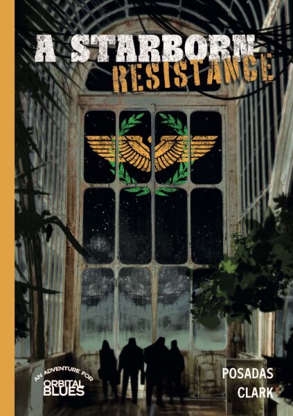 Orbital Blues RPG: A Starborne Resistance (EN)