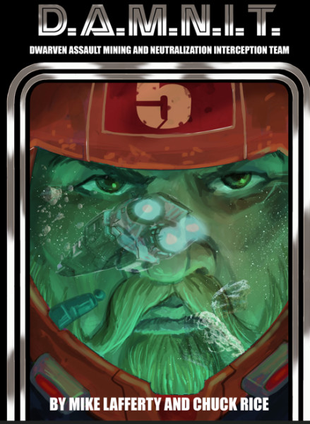 DAMNIT Dwarven Assault Mining and Neutrailzation Interception Team RPG (EN)