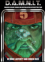 DAMNIT Dwarven Assault Mining and Neutrailzation...