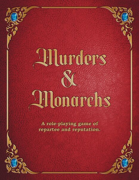 Murders & Monarchs RPG (EN)