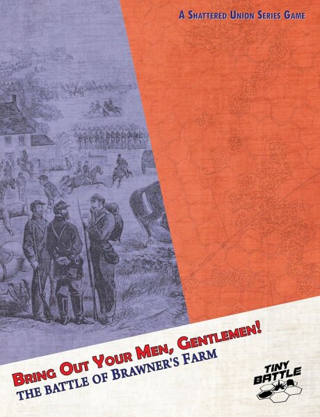 Bring Out Your Men, Gentlemen: The Battle of Brawner`s Farm (EN)