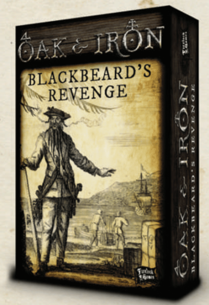 Oak and Iron: Blackbeards Revenge (EN)