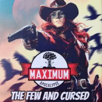 Maximum Apocalypse: The Few and Cursed (EN)