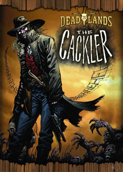 Deadlands: The Cackler Graphic Novel Hardback (EN)