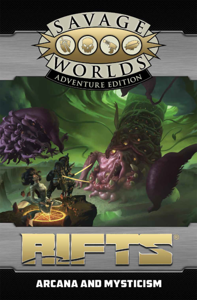 Savage Worlds: RIFTS - Arcana and Mysticism (EN)