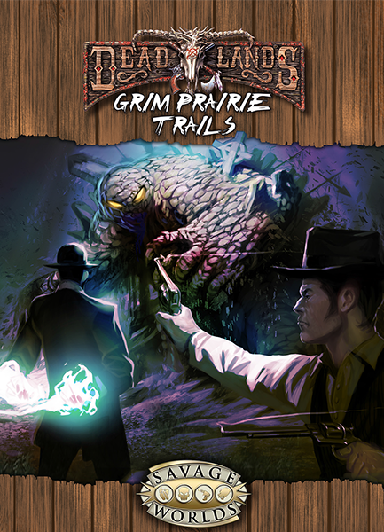 Savage Worlds: Deadlands Reloaded - Grim Prairie Trails (EN)