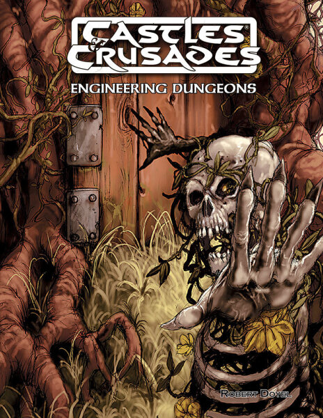 Castles and Crusades RPG: Engineering Dungeons Reprint (EN)