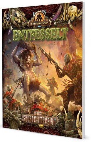 Iron Kingdoms Entfesselt Das Skorne Imperium (DE)