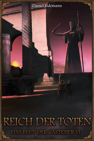 Reich der Toten - Das Blut der Castesier VI (DE)