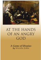 At the Hands of an Angry God: a Game of Utopias Reprint (EN)