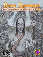 DCC Heroic Adventure! #2.1 The Wormfathers Apprentice (EN)