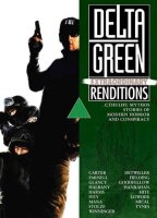 Delta Green RPG: Extraordinary Renditions Paperback (EN)