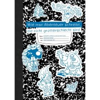 Wie man Abenteuer schreibt, die nicht grottenschlecht...