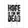 Hope is for the Dead (EN)