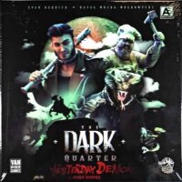 The Dark Quarter: The Yesterday Demon & Other Stories...
