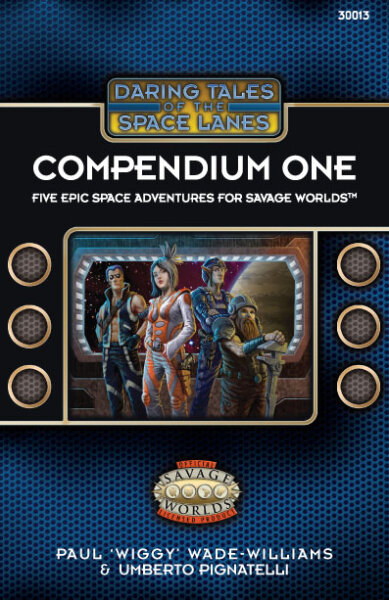 Daring Tales of the Space: Lanes Compendium One 5 Epic Space Adventures for Savage Worlds (EN)