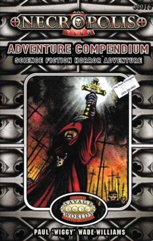 Necropolis 2350: Adventure Compendium  (Savage Worlds) (EN)