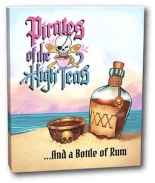 Pirates of the High Teas: ... And a Bottle of Rum (EN)