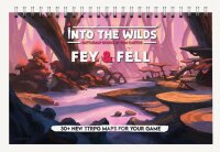 Into the Wilds - Battlemap Books: Fey & Fell (EN)
