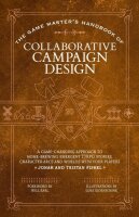 The Game Master`s Handbook of Collaborative Campaign...