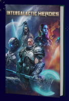 Everyday Heroes RPG: Intergalactic Heroes Players Guide (EN)