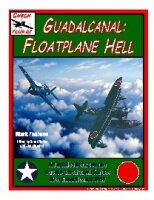 Check Your 6: Guadalcanal Floatplane Hell (EN)