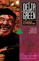 Delta Green RPG: Strange Authorities (EN)