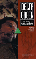 Delta Green RPG: The Way it Went Down Vol 1 Short Story...