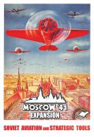 Moscow 41: Soviet Aviation & Strategic Tools (EN)