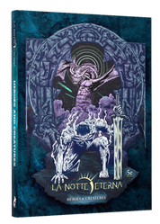 La Notte Eterna 5E RPG: Heroes & Creatures (EN)