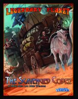 Legendary Planet 2 - The Scavenged Codex (Tales of the...