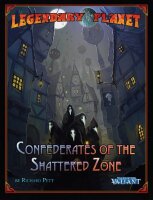 Legendary Planet 4 - Confederates of the Shattered Zone...
