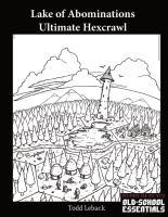 Old-School Essentials RPG: Lake of Abominations Ultimate...