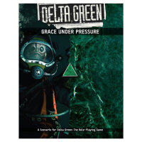 Delta Green RPG: Grace Under Pressure (EN)